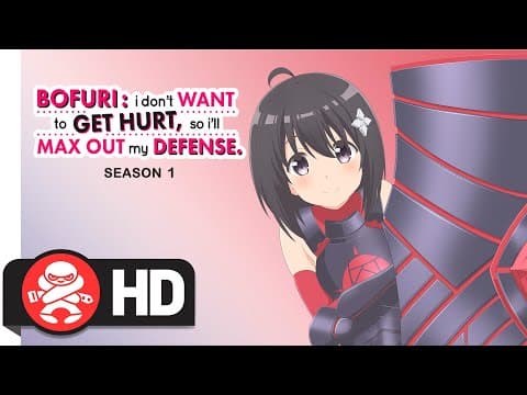 Bofuri: I Don't Want to Get Hurt, so I'll Max Out My Defense | Available May 05