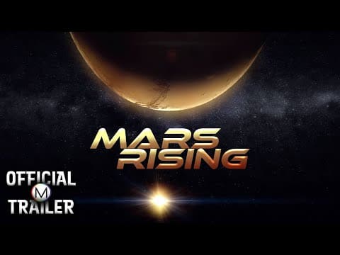 MARS RISING (2007) | Official Trailer | HD