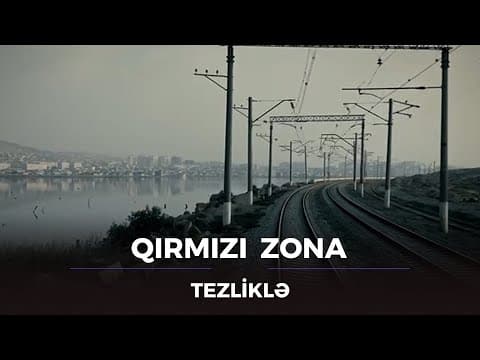 Qırmızı Zona / TEZLİKLƏ