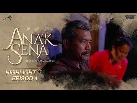 HIGHLIGHT: Episod 1 | Anak Sena (2021)