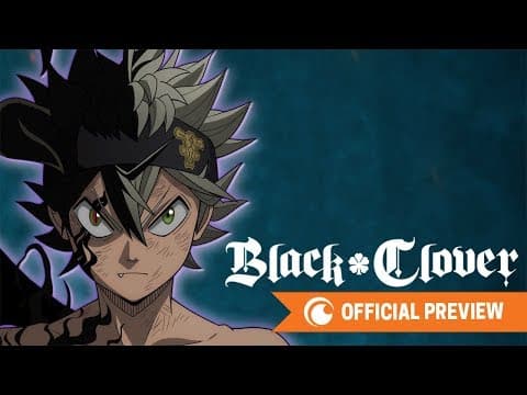 Black Clover CONTINUES | OFFICIAL PREVIEW
