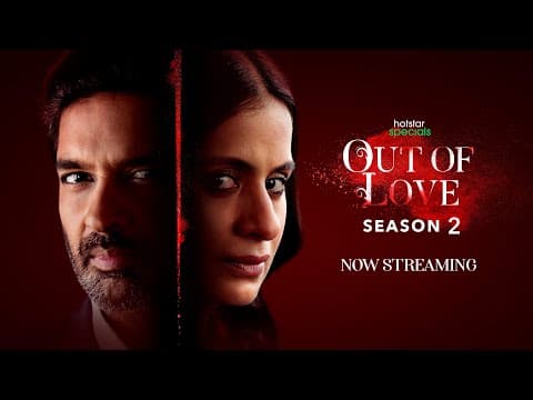 Hotstar Specials Out Of Love 2 Official Trailer | Rasika Dugal | Purab Kohli | 30 April