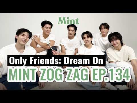 ติดเท่ ติดตลก! ซอกแซก ‘เอิร์ท-มิกซ์-จอส-กวิน-อู๋-บูม’ ขนความหล่อถ่าย #MintTalk | MINT ZOG ZAG EP.134