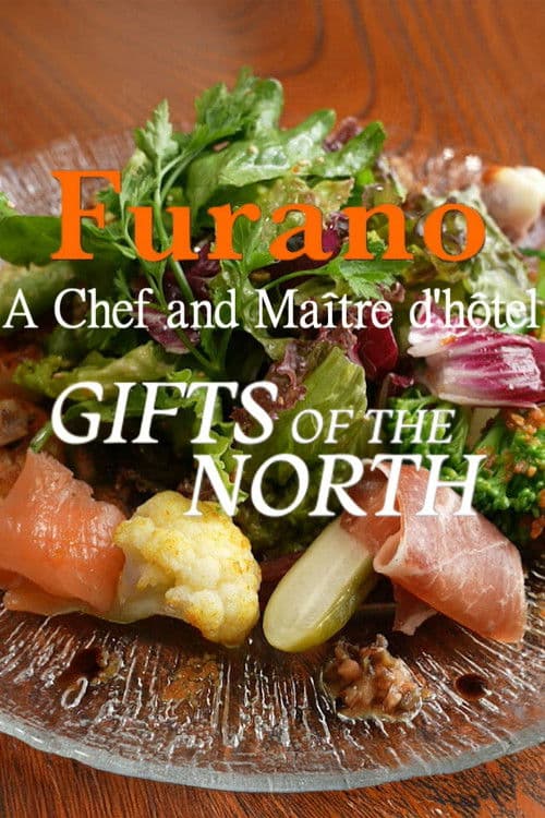 Gifts of the North: Furano A Chef and Maître d'hôtel