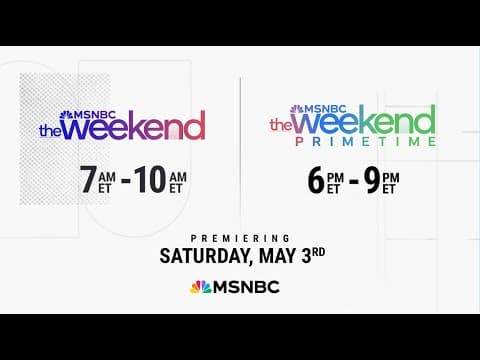 The Weekend and The Weekend: Primetime | MSNBC