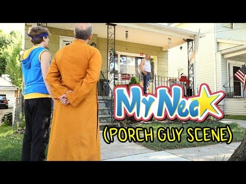 My Neck - Original Live Action Anime | Episode 1 | Porch Guy Scene - 'Neckers and Neckists'