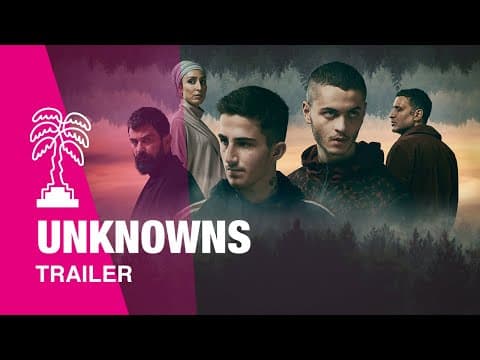 UNKNOWNS - Trailer