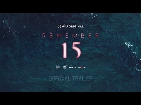 REMEMBER 15 | OFFICIAL TRAILER